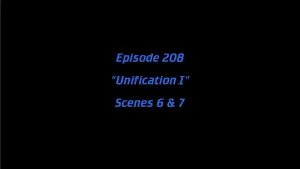 Deleted Scenes: S05E07 – Unification (Part I)